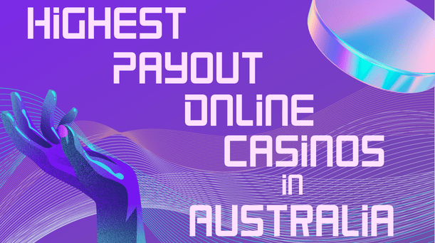 Highest Payout Online Casinos in Australia