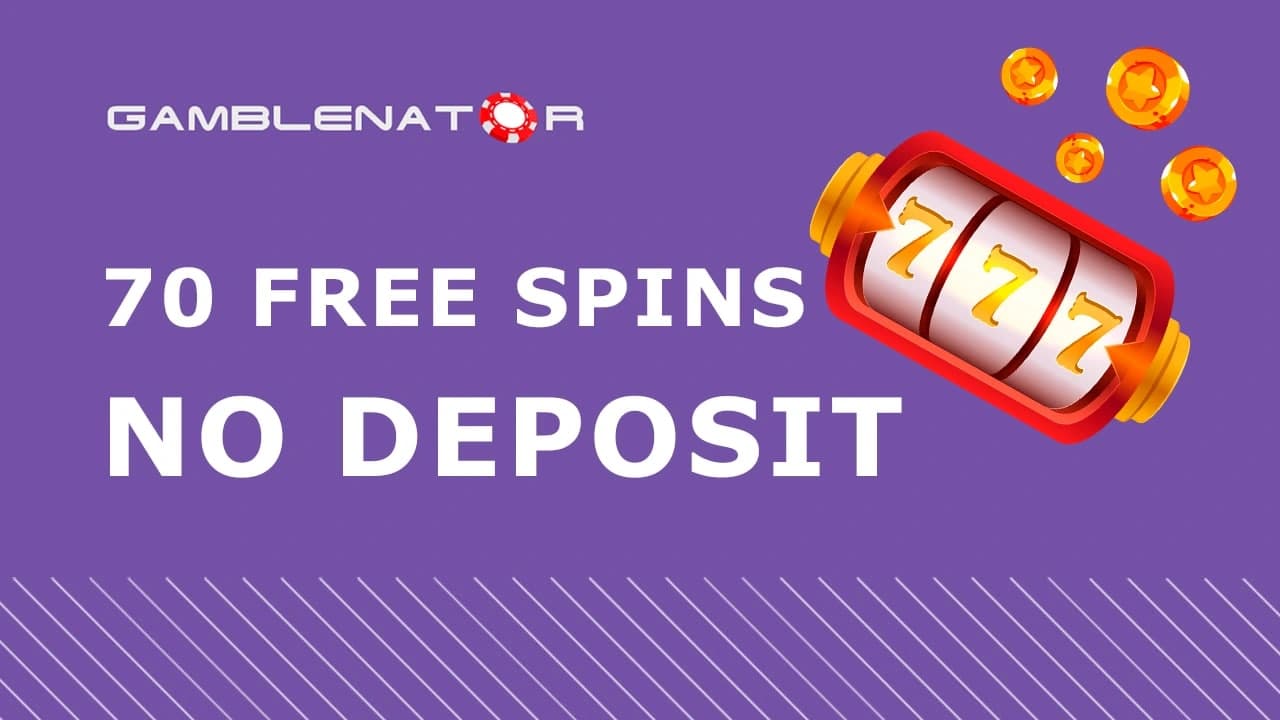 70 Free Spins No Deposit Australia (2024) Gamblenator.com