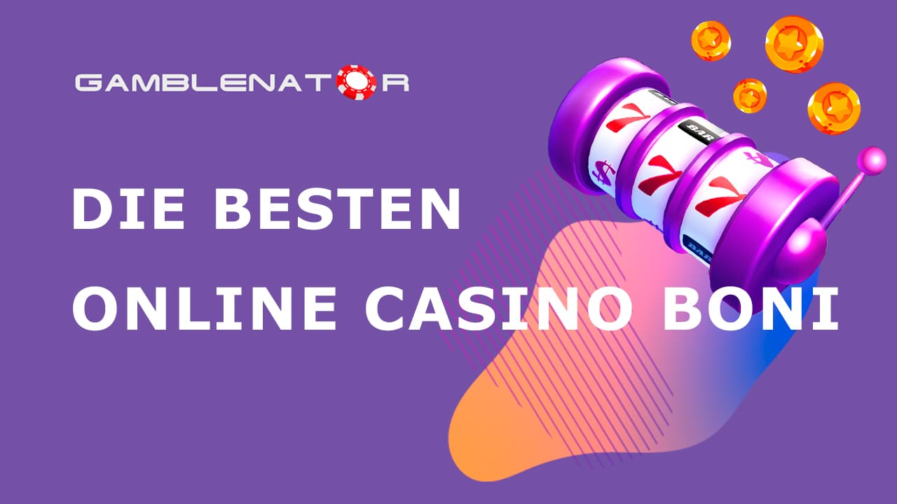 Die besten Online Casino Boni 2024 Gamblenator.com